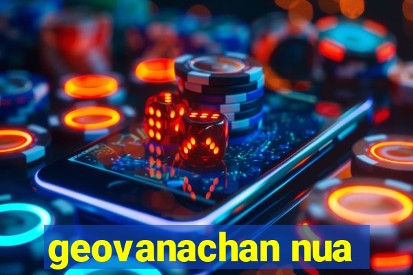 geovanachan nua